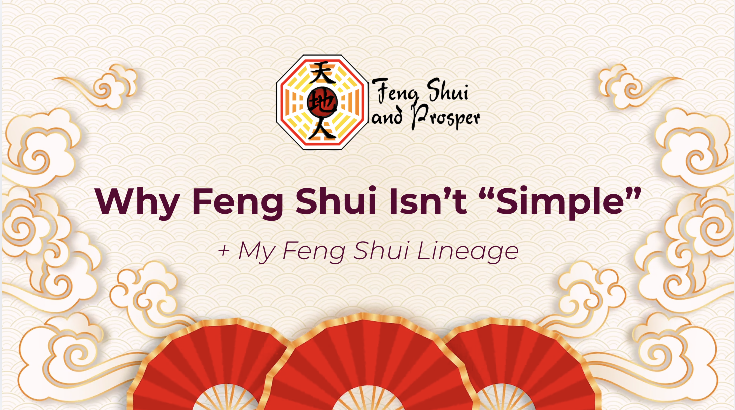 Why Feng Shui Is More Complex Than You Think: A Fifth-Generation Master Explains